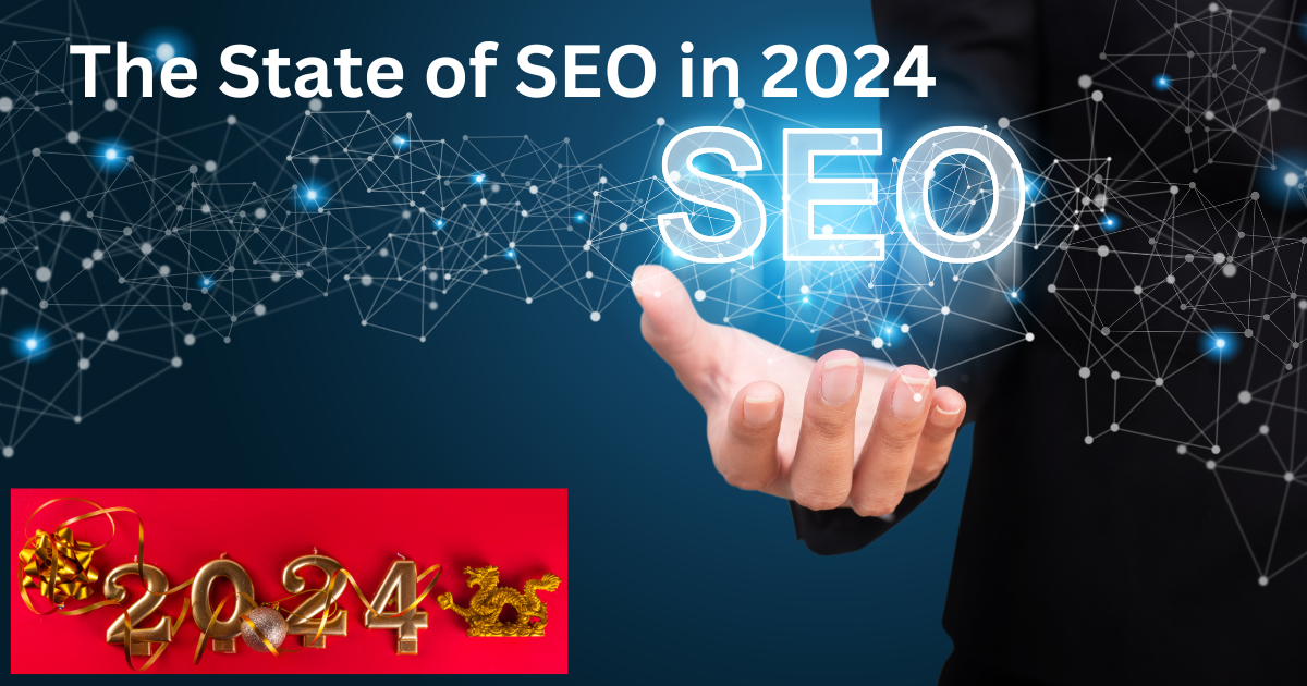 The State of SEO in 2024
